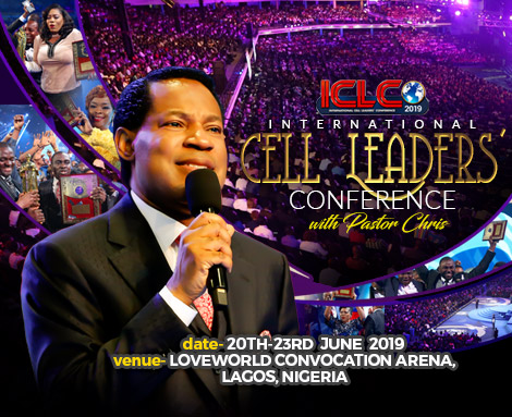 INTERNATIONAL CELL LEADERS CONFERENCE 2019 WITH PASTOR CHRIS