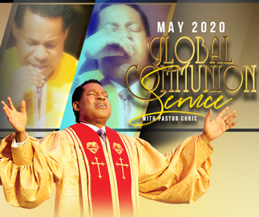 MAY 2020 GLOBAL COMMUNION SERVICE WITH PASTOR CHRIS