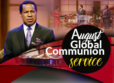 AUGUST 2018 GLOBAL COMMUNION SERVICE WITH PASTOR CHRIS 