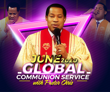 JUNE 2020 GLOBAL COMMUNION WITH PASTOR CHRIS